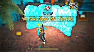 Hum Tumko Nigahon Mein x Dard Hua 🤯🥹 Free Fire Montage | Free Fire Song 