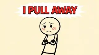 I Do This Every Time Someone Gets Close