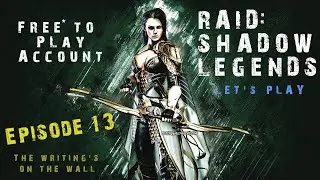 Raid: Shadow Legends Free to Let's Play Episode 13