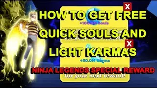 HOW TO GET SOULS AND LIGHT KARMA FREE AND QUICK ROBLOX NINJA LEGENDS