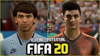 FIFA 20 | La Liga All Under -21 Players With 80 + Potential (Real Faces)