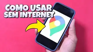 Como USAR o GOOGLE MAPS sem INTERNET