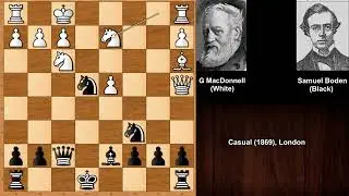 Romantic Era Chess: George MacDonnell vs Samuel Boden - London (1869)
