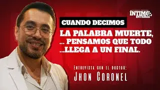 La Muerte en el Quir&oacute;fano | Una Conversaci&oacute;n con el Dr. Jhon Coronel | Intimo Inter&eacute;s EP 6