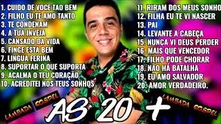 LAMBADA GOSPEL OS GRANDES SUCESOS AS 20 MAIS TOCADAS 1 UMA HORA DE LAMBADA SEM PARAR HELDER LIMA