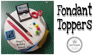 Fondant Cake Decorating | Fondant Toppers | Just Fondants