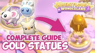 Wheatflour Wonderland: Золотые статуи и как их получить!
