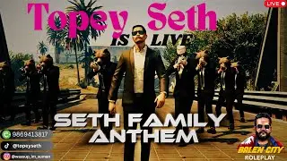 Back with a Bang|| Seth Family Anthem Intro #topeyseth #bcrp #gtavrp