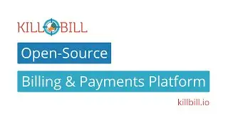 Introducing the Open-Source Recurring Billing & Payments Platform | Kill Bill