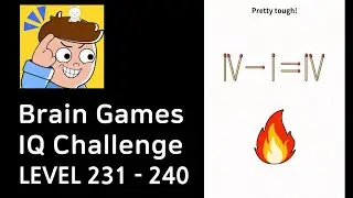 Brain Games IQ Challenge Level 231-240 Walkthrough (GAMEJAM)