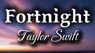 Taylor Swift - Fortnight (feat. Post Malone) [Lyrics] | Aesthetic Vibes 🥀✨