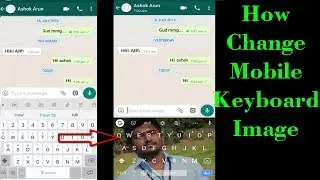 How To Add Mobile Keyboard Image On Android Mobile - 2019