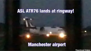 ASL Ireland ATR76 Lands At Manchester airport on the 29/04/19