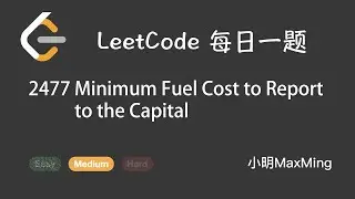 Leetcode 2477 Minimum Fuel Cost to Report to the Capital
