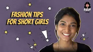 Fashion Tips for Short Girls | SSUP Tamil