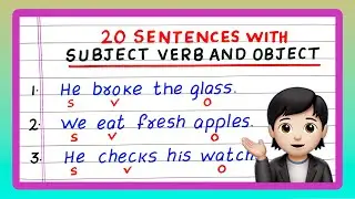 20 Sentences with Subject Verb and Object | Examples of Subject Verb and Object