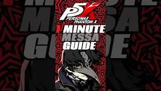 Руководство по P5x Messa для GLOBAL за 1 минуту | PERSONA 5: THE PHANTOM X
