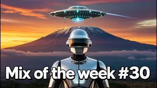 Mix of the week #30