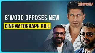 Why Filmmakers Are Opposing Government's New Cinematograph Bill Reforms