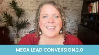 Everything you need to know about Mega Lead Conversion 2.0