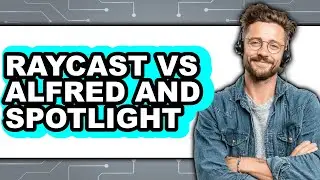 Raycast vs Alfred and Spotlight - Which Is Better?
