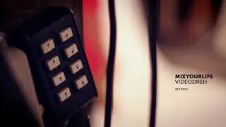 Making-of Mixyourlife 