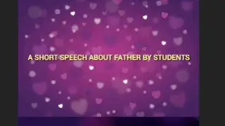 2025- Speech about the bonding & greatness of father by our students.. 