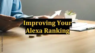 Improving Your Alexa Ranking