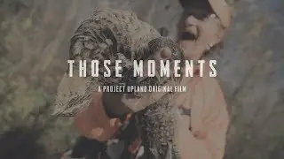 Maine Grouse Hunting - Those Moments - A Project Upland Original Film
