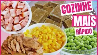 PR&Eacute; PREPAROS CONGELADOS QUE FACILITA AS MINHAS REFEI&Ccedil;&Otilde;ES | Facilitando a hora de cozinhar