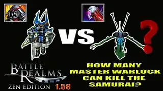 How many MASTER WARLOCK can Kill 1 SAMURAI? - Battle Realms ZE 1.58.1