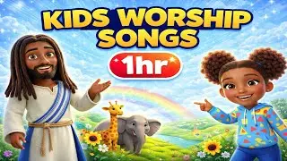 Worship Songs for Kids: Sunday School Kids Praise!