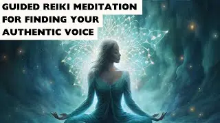 Guided Reiki Meditation for Finding Your Authentic Voice