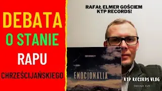 Czy scena rapu chrześcijańskiego jest podzielona? Rafał Elmer gościem KTP Records