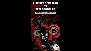 Rink Rat F&eacute;nix Vs 3 Cantos Liga &Eacute;lite Femenina 06/03/2022
