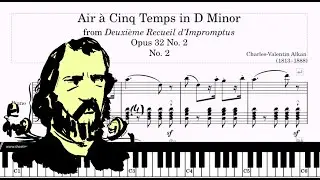 Air &agrave; Cinq Temps in D Minor, From Deuxi&egrave;me Recueil D'Impromptus, Opus. 32 No. 2 No. 2 piano - Alkan