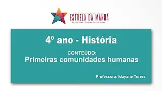 4º ano - História/Primeiras comunidades humanas