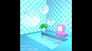 Glaci&aelig;re - pool water blue [Full Album]