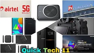 Sony Xperia pro alpha 1, Airtel 5G, Samsung M02, FAUG 1 MILLION+ || Quick Tech 11 ||