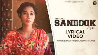 Sandook (ਸੰਦੂਕ) : Jot Harf || Lyrical Video || Latest Punjabi Song 2023 || Jasbir Gunachauria