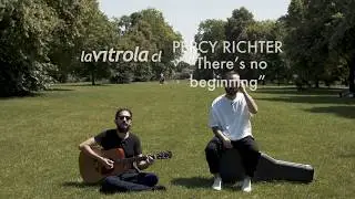 LaVitrola.cl: Percy Richter - There's no beginning