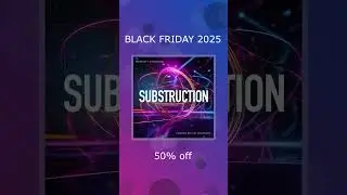 2025 Online Music Foundry Black Friday Sale ~ Substruction ~ Padshop