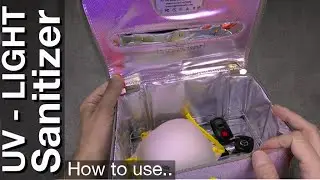 How to use a UV Light Sanitizer against Germs and Bacteria