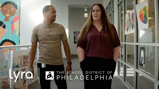The School District of Philadelphia | Lyra Customer Story