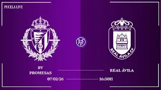 🔴 DIRECTO | J22 REAL VALLADOLID PROMESAS VS REAL &Aacute;VILA