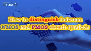 How to distinguish between NMOS and PMOS circuit symbols?--Utsource