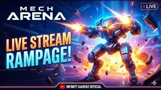 🔥RAMPAGE MODE! 🔥 Mech Arena Live Gameplay & Destruction | INFINITY GAMERZ OFFICIAL🔥