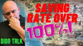 SAVING RATE OVER 100%                 Todays Dion Talk. How to increase your saving rate.