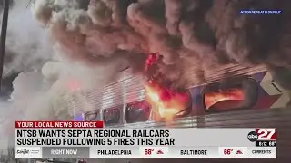 After fires, NTSB asks SEPTA to suspend use of certain passenger railcars