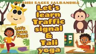Learning by Doing: Traffic Signals & Tali Yoga at PM SHRI SAGES JALBANDHA